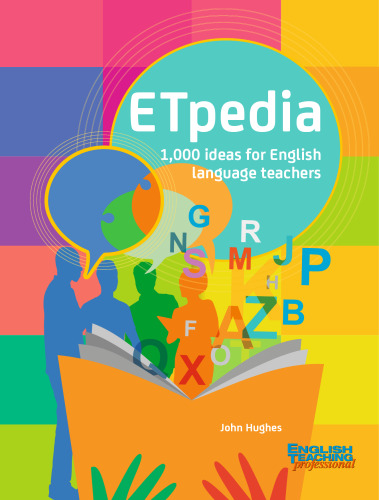 ETpedia: 1,000 ideas for English language teachers