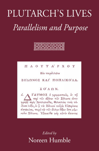 Plutarch's Lives: Parallelism and Purpose