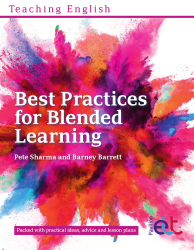 Teaching English: Best Practices for Blended Learning - Practical ideas and advice for language teachers and school managers running Blended Learning courses