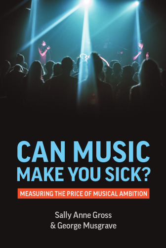 Can Music Make You Sick?: Measuring the Price of Musical Ambition