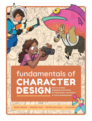 Fundamentals of Character Design: How to Create Engaging Characters for Illustration, Animation and Concept Art