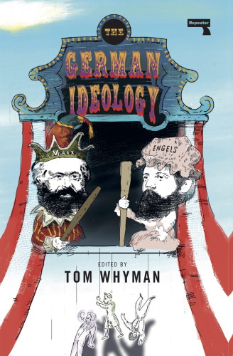The German ideology : including Theses on Feuerbach and introduction to The critique of political economy