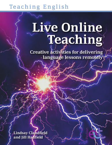 Live Online Teaching: Creative activities for delivering language lessons remotely