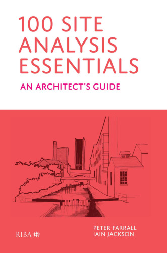 100 Site Analysis Essentials: An Architect's Guide