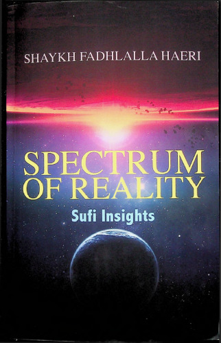Spectrum of Reality, Sufi Insights