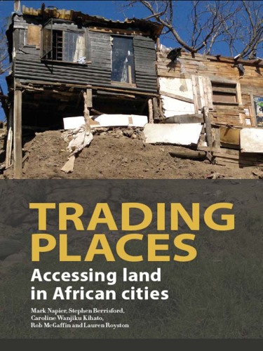 Trading Places: Accessing Land in African Cities