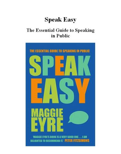 Speak Easy: The essential guide to speaking in public