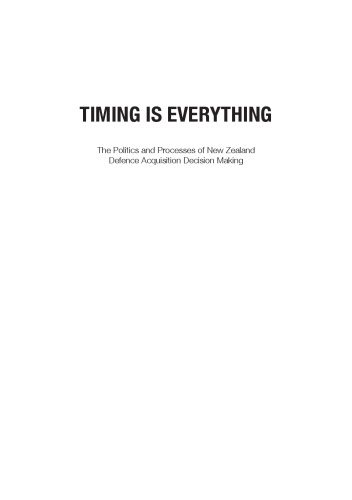 Timing is everything: the politics and processes of New Zealand defence acquisition making