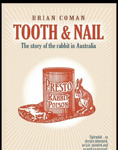 Tooth and Nail: The Story of the Rabbit in Australia
