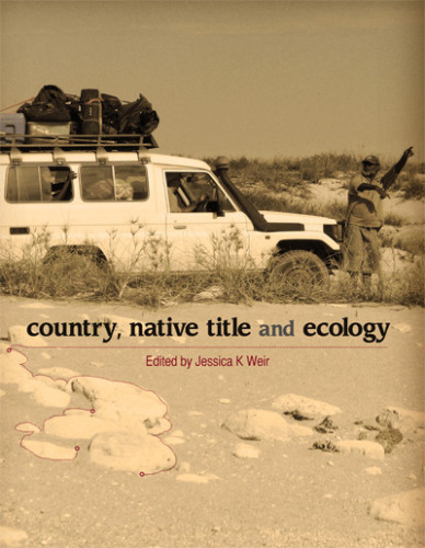 Country, Native Title and Ecology