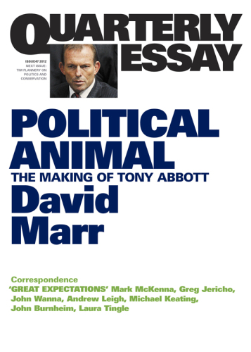 Political Animal: The Making of Tony Abbott