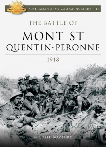 The Battle of Mont St Quentin Peronne 1918
