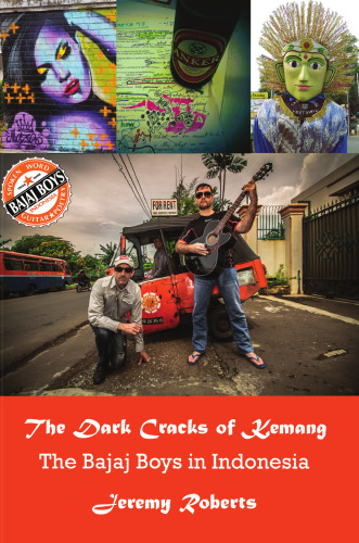The Dark Cracks of Kemang: The Bajaj Boys in Indonesia