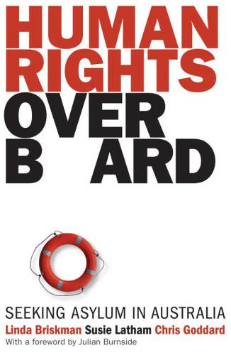 Human Rights Overboard: Seeking Asylum in Australia