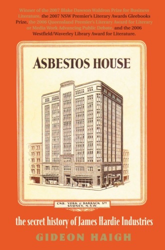 Asbestos House: The Secret History of James Hardie Industries