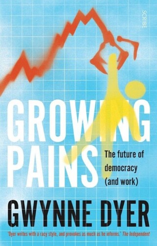 Growing Pains: the future of democracy (and work)