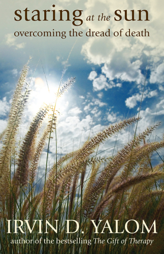 Staring at the Sun: overcoming the dread of death