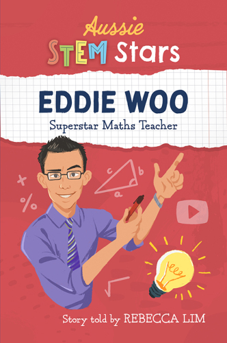 Aussie STEM Stars - Eddie Woo: Super Maths Teacher