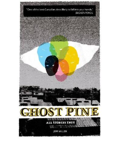 Ghost Pine: All Stories True