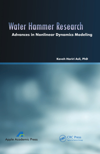 Water Hammer Research: Advances in Nonlinear Dynamics Modeling