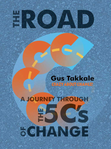 The Road: A Journey Through the 5 C's of Change