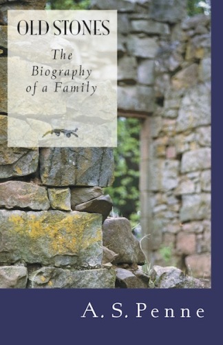 Old Stones: The Biography of a Family