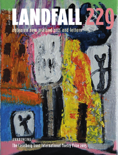 Landfall 229 : Aotearoa New Zealand Arts and Letters