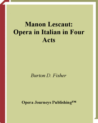 Manon Lescaut (Opera Journeys Libretto Series)