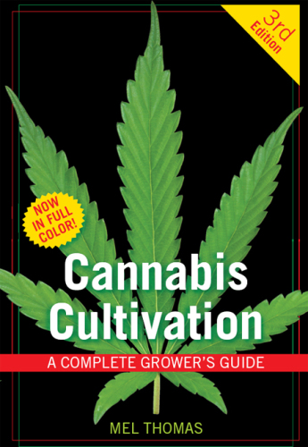 Cannabis cultivation: a complete grower's guide
