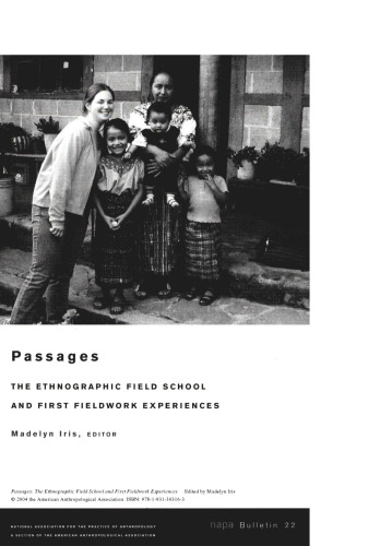 Passages: The Ethnographic Field School and First Fieldwork Experiences