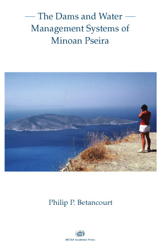 The Dams and Water Management Systems of Minoan Pseira
