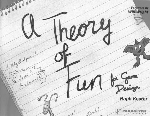 Theory of Fun for Game Design