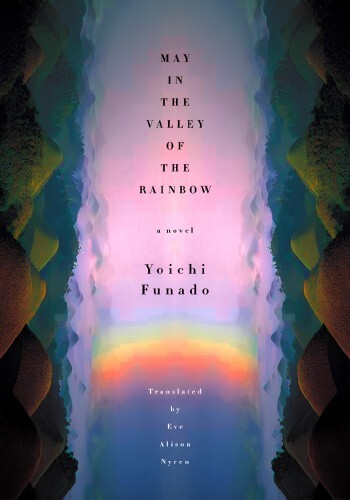 May in the Valley of the Rainbow