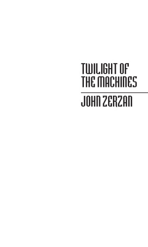 Twilight of the machines