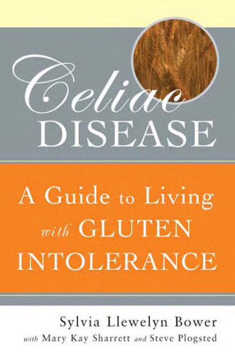 Celiac Disease: A Guide to Living with Gluten Intolerance