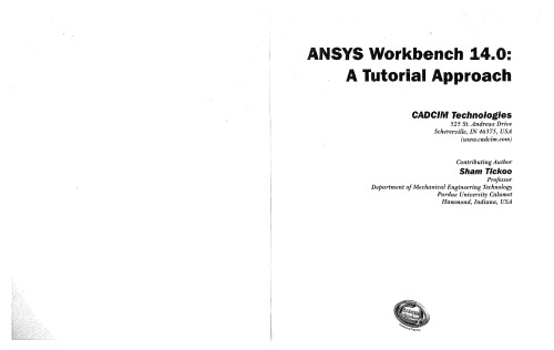 ANSYS Workbench 14.0: A Tutorial Approach