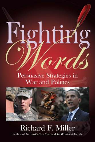 Fighting words persuasive strategies for war and politics