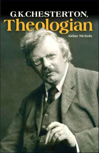 G.K. Chesterton, Theologian