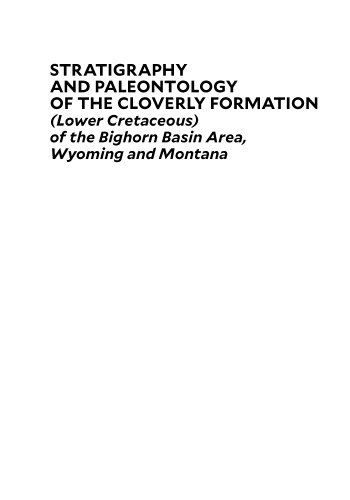 Stratigraphy and Paleontology of the Cloverly Formation (Lower Cretaceous) of the Bighorn Basin Area, Wyoming and Montana