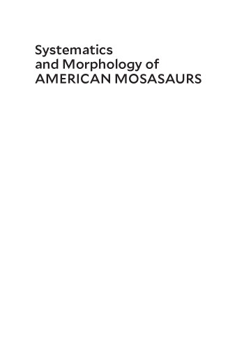Systematics and Morphology of American Mosasaurs