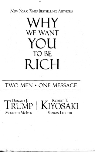 Why We Want You to Be Rich: Two Men, One Message