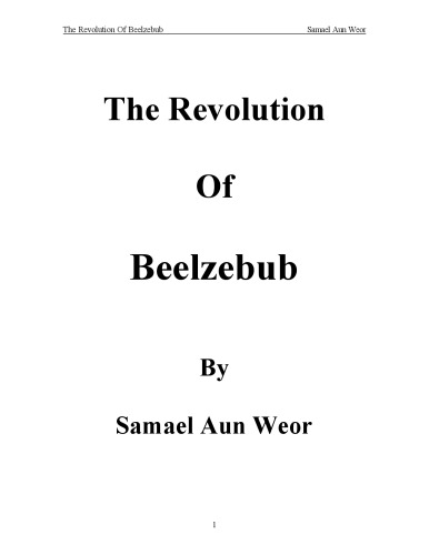 The revolution of Beelzebub : gnosis, anthropogenesis, and the war in heaven