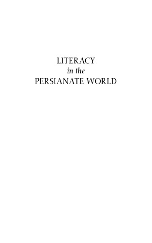 Literacy in the Persianate World: Writing and the Social Order