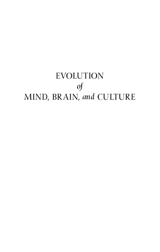 Evolution of Mind, Brain, and Culture