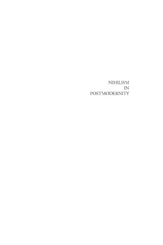 Nihilism in Postmodernity: Lyotard, Baudrillard, Vattimo