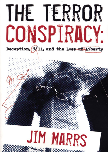 The Terror Conspiracy: Deception, 9;11 and the Loss of Liberty