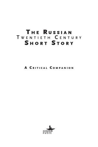 The twentieth century Russian short story: a critical companion