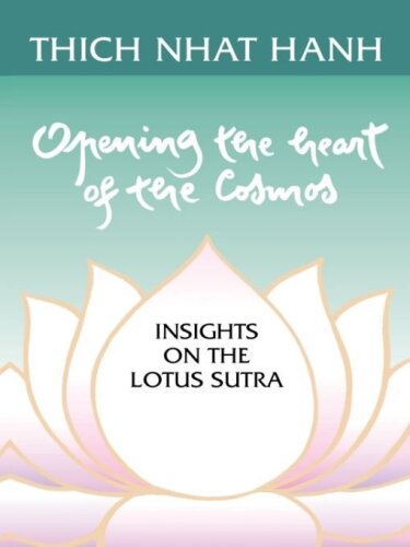 Opening the Heart of the Cosmos: Insights on the Lotus Sutra