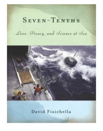 Seven-Tenths : Love, Piracy, and Science at Sea