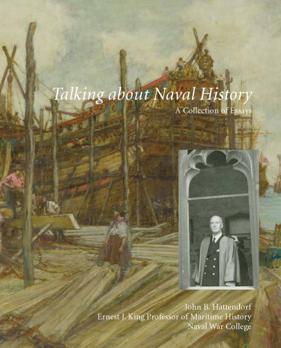 Talking about Naval History : A Collection of Essays